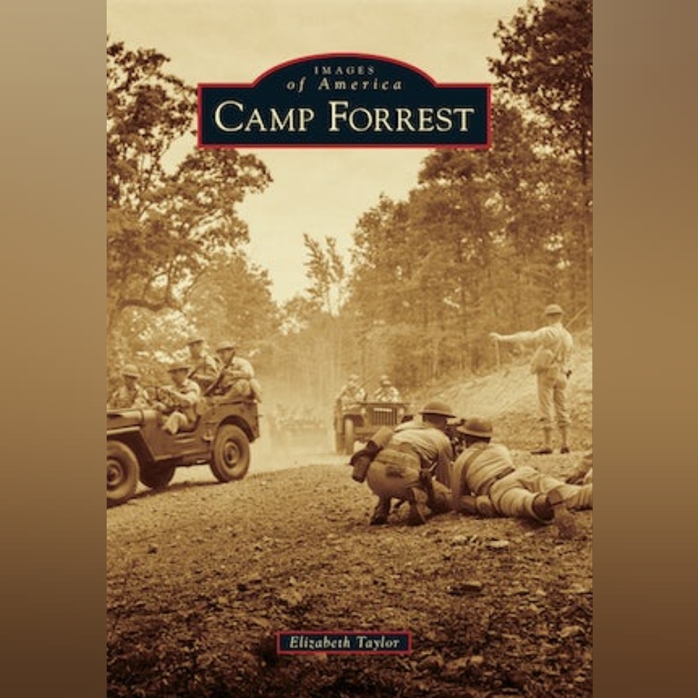 Images of America -Camp Forrest book (new)
